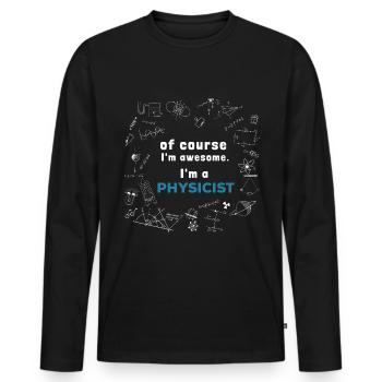 Physicien - Incroyable - T-shirt manches longues Premium bio Homme - noir - Devant - Nico (187cm)