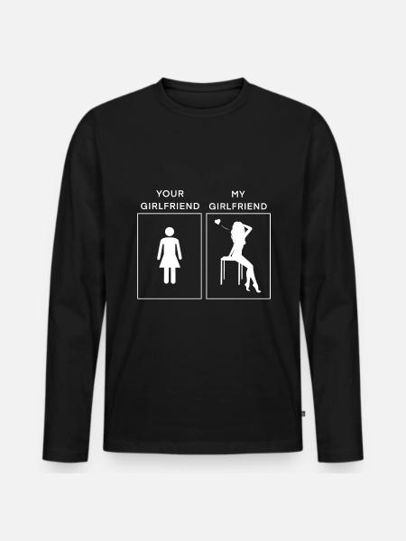 Your Girlfriend - My Girlfriend - Men's Premium Organic Long Sleeve Shirt - black
