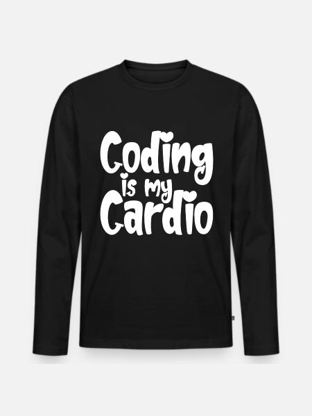 Coding Is My Cardio - Men's Premium Organic Long Sleeve Shirt - black