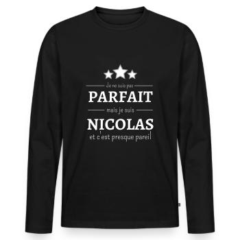 Je ne suis pas parfait mais je suis Nicolas - T-shirt manches longues Premium bio Homme - noir - Devant - Nico (187cm)
