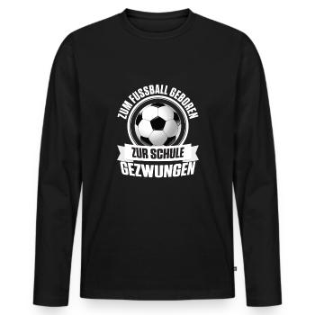 Pour le football né blanc forcé à l'école - T-shirt manches longues Premium bio Homme - noir - Devant - Nico (187cm)