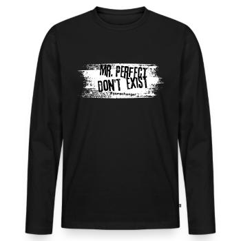 Mr.Perfect don't exist. Mr. Perfekt existiert nich - Männer Premium Bio Langarmshirt - Schwarz - Vorne - Nico (187cm)