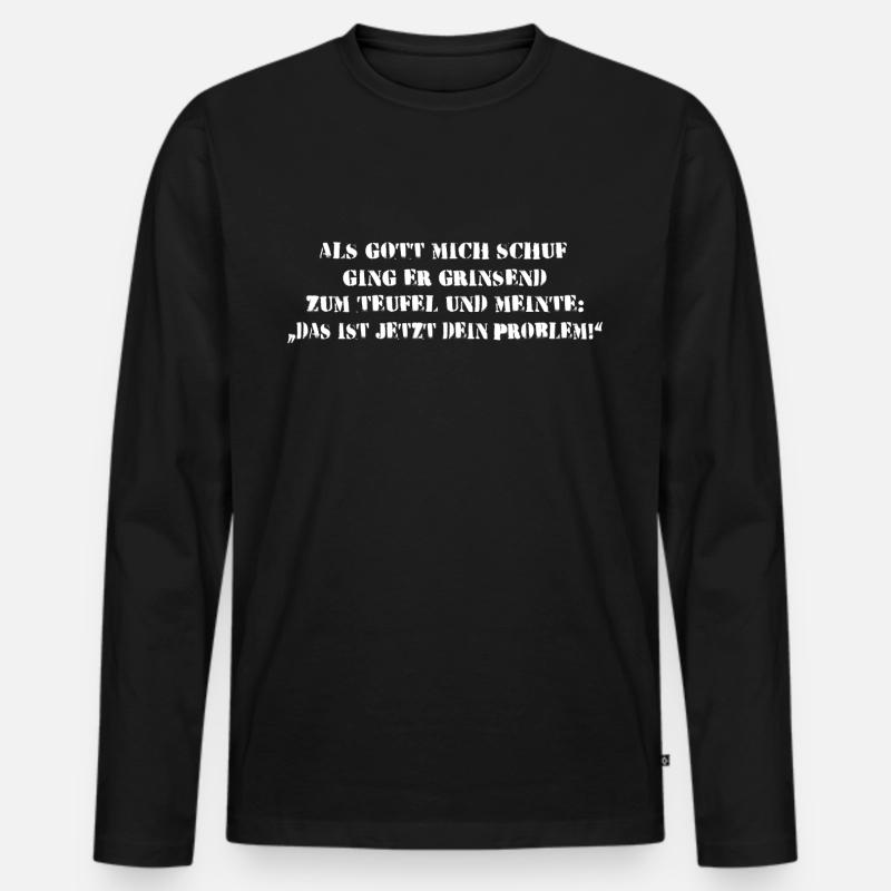 Als Gott mich schuf ... - Männer Premium Bio Langarmshirt - Schwarz