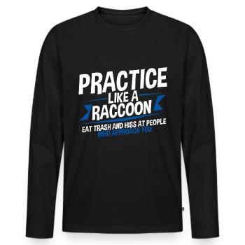 Practice Self-Care Like A Raccoon 4 - Men's Premium Organic Long Sleeve Shirt - black - Front - Nico (187cm)