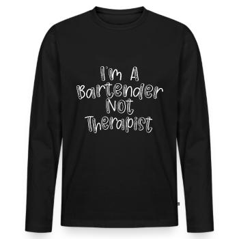 I'm A Bartender Not Therapist - Men's Premium Organic Long Sleeve Shirt - black - Front - Nico (187cm)