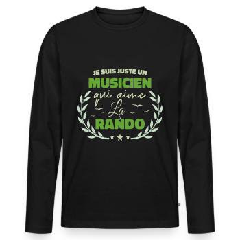 Fier d’être Musicien et Passionné de la Randonnée - T-shirt manches longues Premium bio Homme - noir - Devant - Nico (187cm)