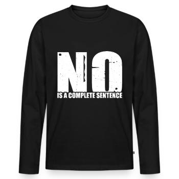No Is A Complete Sentence 33 - Men's Premium Organic Long Sleeve Shirt - black - Front - Nico (187cm)