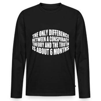 The Only Difference Between A Conspiracy Theory 20 - Männer Premium Bio Langarmshirt - Schwarz - Vorne - Nico (187cm)