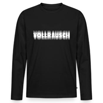 Vollrausch Optische Täuschung Vollsuff Betrunken - Männer Premium Bio Langarmshirt - Schwarz - Vorne - Nico (187cm)