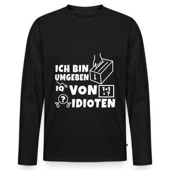 Ich bin umgeben von idioten - Männer Premium Bio Langarmshirt - Schwarz - Vorne - Nico (187cm)