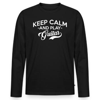 Keep Calm And Play Guitar T-Shirt Guitarist - Men's Premium Organic Long Sleeve Shirt - black - Front - Nico (187cm)