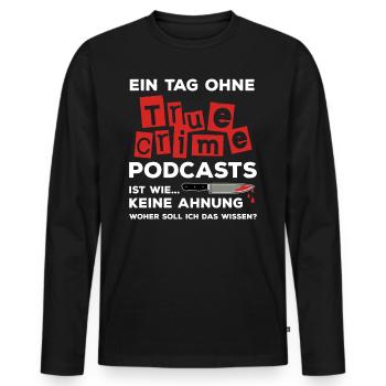 True Crime Podcast - Männer Premium Bio Langarmshirt - Schwarz - Vorne - Nico (187cm)