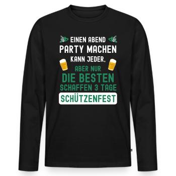 Schürtzenfest Spruch 3 tage Party für Schützen - Männer Premium Bio Langarmshirt - Schwarz - Vorne - Nico (187cm)