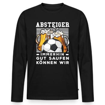 Absteiger Fussball Spruch Mannschaftsfahrt Saufen - Männer Premium Bio Langarmshirt - Schwarz - Vorne - Nico (187cm)