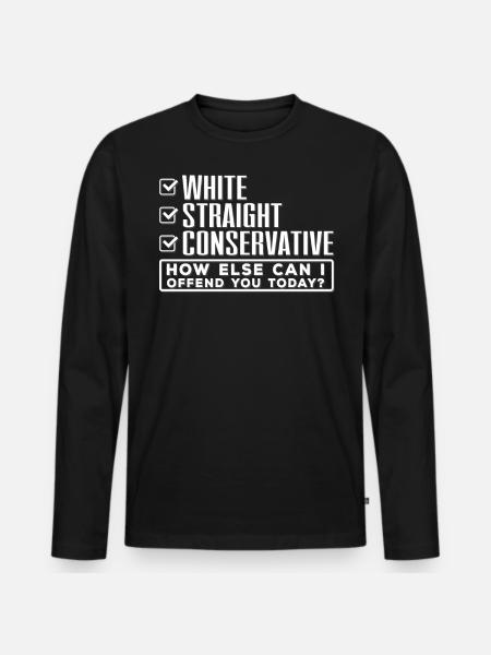 Does conservative know, insults you? - Men's Premium Organic Long Sleeve Shirt - black