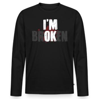Ich Bin In Ordnung, Ich Bin Kaputt - Männer Premium Bio Langarmshirt - Schwarz - Vorne - Nico (187cm)