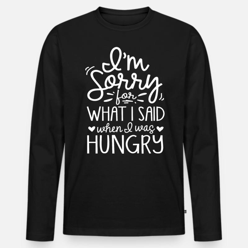 Désolé ce que j’ai dit quand j’avais faim - T-shirt manches longues Premium bio Homme - noir