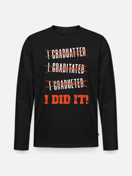 Degree, Graduation - Men's Premium Organic Long Sleeve Shirt - black