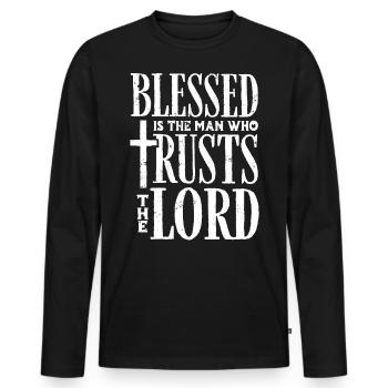 Gesegnet Ist Der Mann, Der Dem Herrn Vertraut - Männer Premium Bio Langarmshirt - Schwarz - Vorne - Nico (187cm)