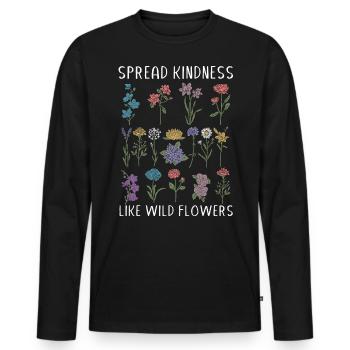 Freundlichkeit Wie Wildblumen Verbreiten - Männer Premium Bio Langarmshirt - Schwarz - Vorne - Nico (187cm)
