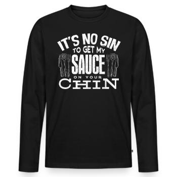 Es Ist Kein Sohn, Um Meine Sauce Auf Ihr Kinn - Männer Premium Bio Langarmshirt - Schwarz - Vorne - Nico (187cm)