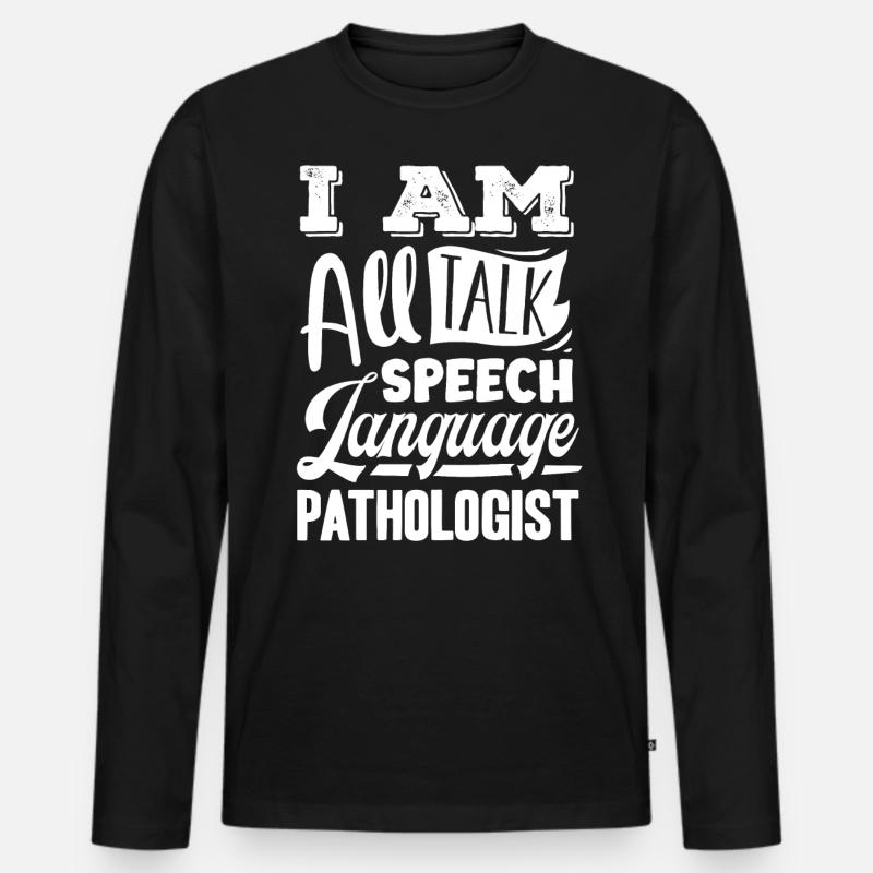 Speech-language pathology, speech-language pathologist - Men's Premium Organic Long Sleeve Shirt - black