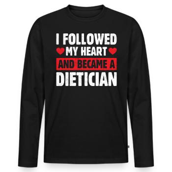 I Followed My Heart And Became Dietician - Men's Premium Organic Long Sleeve Shirt - black - Front - Nico (187cm)