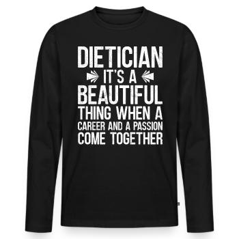 Dietician It Is A Beautiful Thing - Men's Premium Organic Long Sleeve Shirt - black - Front - Nico (187cm)