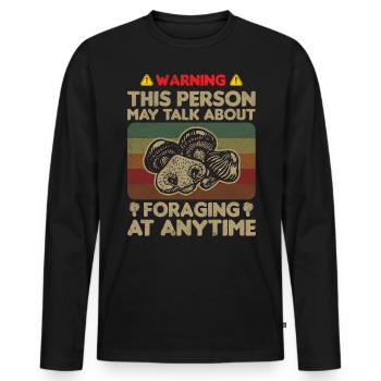 May Talk About Foraging At Anytime Mycology - Men's Premium Organic Long Sleeve Shirt - black - Front - Nico (187cm)