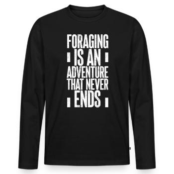 Foraging Is An Adventure That Never Ends Mushroom - Men's Premium Organic Long Sleeve Shirt - black - Front - Nico (187cm)