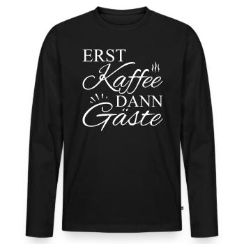 Erst Kaffee Dann Gäste - Männer Premium Bio Langarmshirt - Schwarz - Vorne - Nico (187cm)