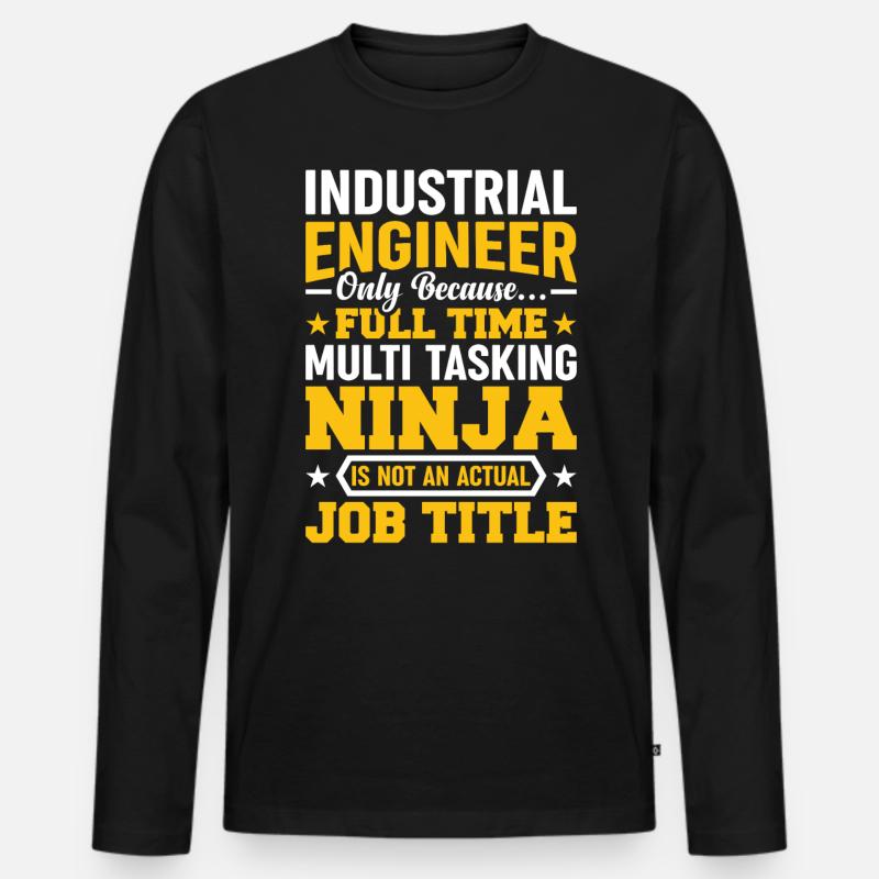 Industrial Engineer Only Because - Männer Premium Bio Langarmshirt - Schwarz
