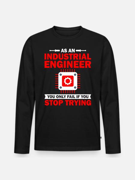 As An Industrial Engineer - Men's Premium Organic Long Sleeve Shirt - black
