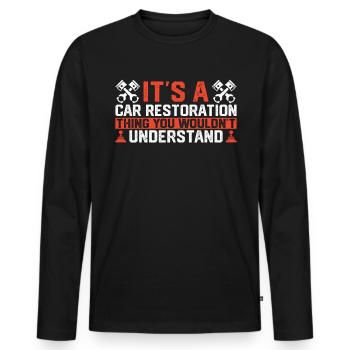 It Is A Car Restoration Thing - Men's Premium Organic Long Sleeve Shirt - black - Front - Nico (187cm)