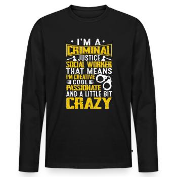 I Am A Criminal Justice Social Worker - Men's Premium Organic Long Sleeve Shirt - black - Front - Nico (187cm)