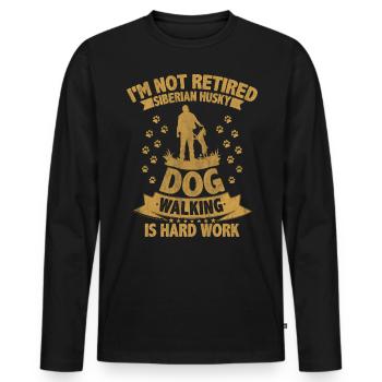 La promenade du chien Husky sibérien est un travail difficile à la retraite - T-shirt manches longues Premium bio Homme - noir - Devant - Nico (187cm)