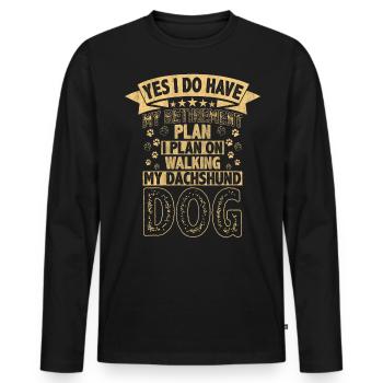 Retirement Plan Walking My Dachshund Dog Retired - Men's Premium Organic Long Sleeve Shirt - black - Front - Nico (187cm)