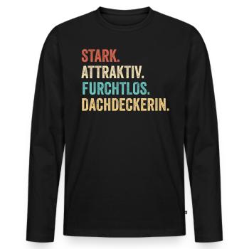 Stark Attraktiv Furchtlos Dachdeckerin - Männer Premium Bio Langarmshirt - Schwarz - Vorne - Nico (187cm)