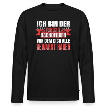 Ich Bin Der Verrückte Dachdecker - Männer Premium Bio Langarmshirt - Schwarz - Vorne - Nico (187cm)
