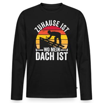 Zuhause Ist Wo Mein Dach Ist - Männer Premium Bio Langarmshirt - Schwarz - Vorne - Nico (187cm)