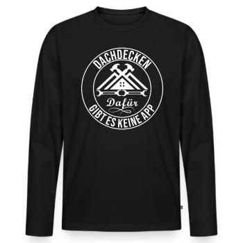 Dachdecken Dafür Gibt Es Keine APP - Männer Premium Bio Langarmshirt - Schwarz - Vorne - Nico (187cm)