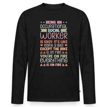 Being Occupational Social Worker Is Easy - Männer Premium Bio Langarmshirt - Schwarz - Vorne - Nico (187cm)