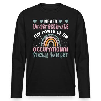 Never Underestimate Occupational Worker - Männer Premium Bio Langarmshirt - Schwarz - Vorne - Nico (187cm)