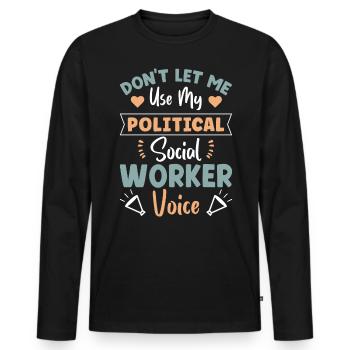 Ma voix de travailleur social politique - T-shirt manches longues Premium bio Homme - noir - Devant - Nico (187cm)