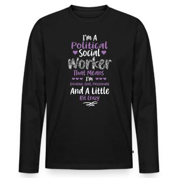 Je suis un travailleur social politique qui signifie - T-shirt manches longues Premium bio Homme - noir - Devant - Nico (187cm)