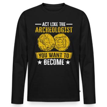 Agissez comme l’archéologue que vous voulez devenir - T-shirt manches longues Premium bio Homme - noir - Devant - Nico (187cm)