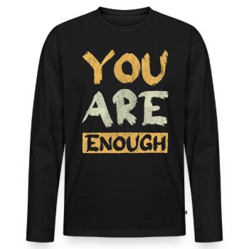 Vous êtes assez Inspirer Encouragement Motivationnel - T-shirt manches longues Premium bio Homme - noir - Devant - Nico (187cm)