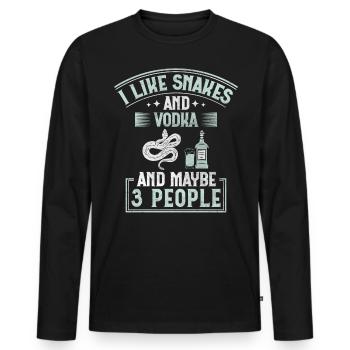 I Like Snakes And Vodka And Maybe 3 People Snake - Männer Premium Bio Langarmshirt - Schwarz - Vorne - Nico (187cm)