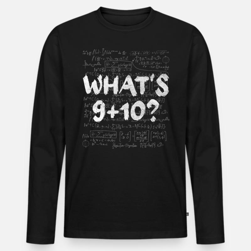 What's 9+10 Mathmatician Teacher Math Mathematics - Männer Premium Bio Langarmshirt - Schwarz