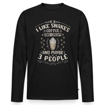 I Like Snakes Coffee And Cream And Maybe 3 People - Men's Premium Organic Long Sleeve Shirt - black - Front - Nico (187cm)